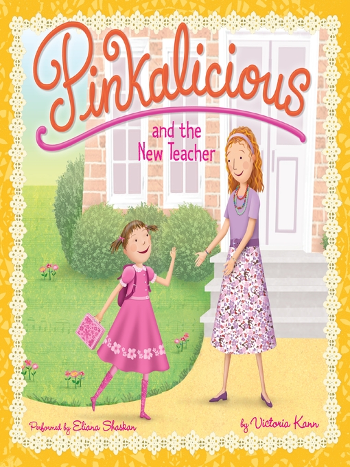 Title details for Pinkalicious and the New Teacher by Victoria Kann - Available